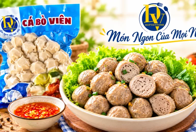 Cá Bò Viên Đất Việt Foods Dai Ngon Đậm Vị – Topping Hoàn Hảo Cho Mọi Món Ăn